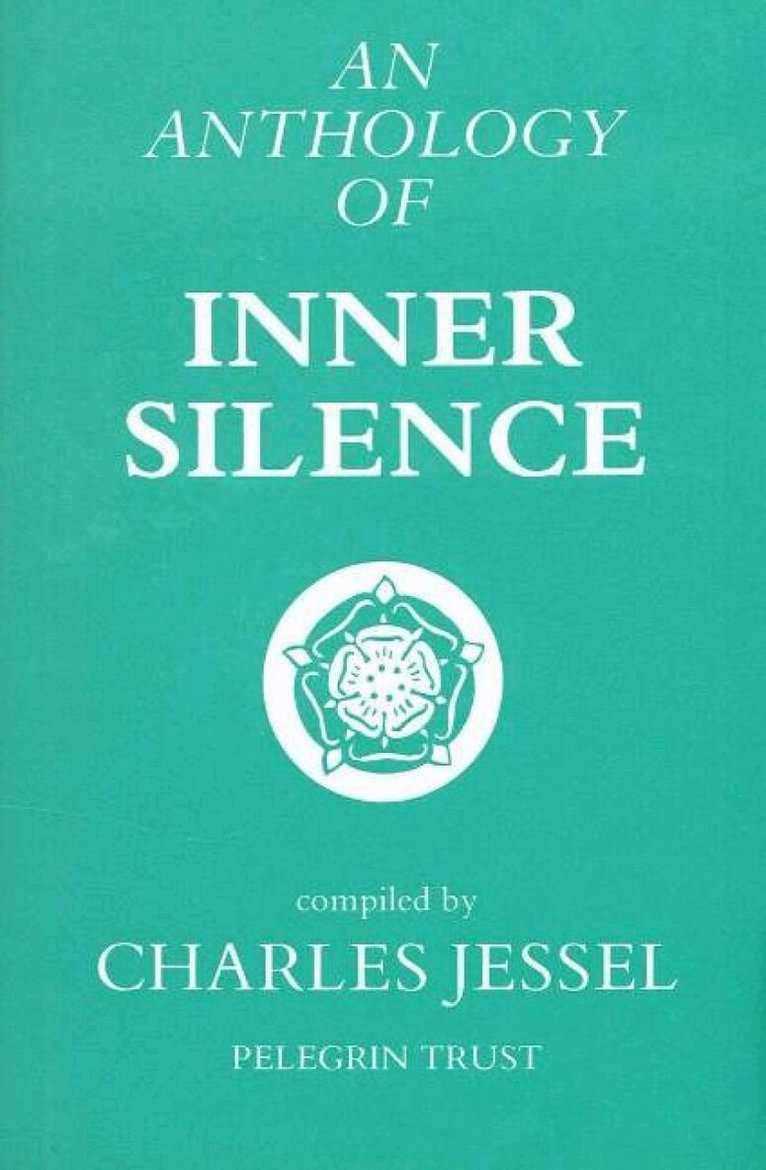 Charles Jessel - Anthology of Inner Silence, Inbunden
