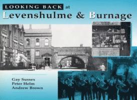 Gay Sussex, etc. - Looking Back at Levenshulme and Burnage, Inbunden