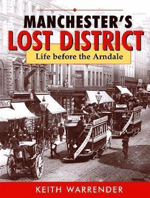 Keith Warrender - manchester's lost district, Häftad
