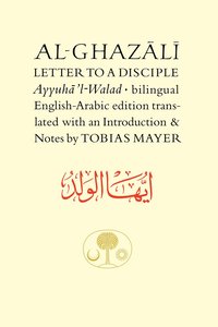 Al-Ghazali Letter to a Disciple
