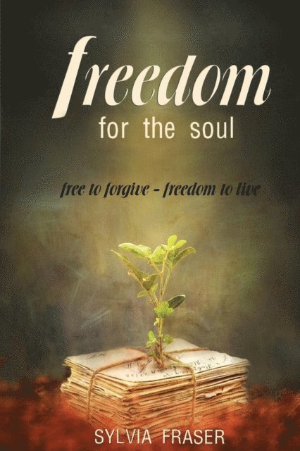 Sylvia Fraser, Jones Hayden - Freedom For The Soul, E-bok