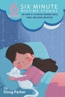 Doug Parker - 6 More Six Minute Bedtime Stories, Häftad