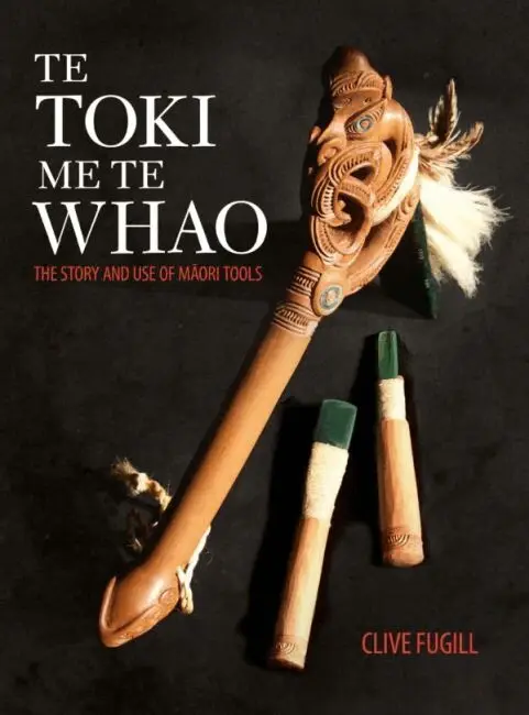 Clive Fugill - Te Toki Me Te Whao, Häftad. Tillgänglighet: Lägg i varukorg