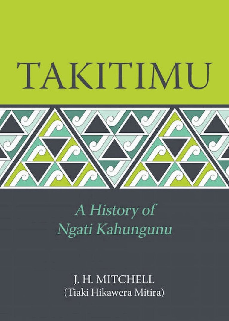 J. H. Mitchell - Takitimu, Inbunden. Tillgänglighet: Lägg i varukorg
