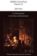 La Devineresse Ou Les Faux Enchantemens. By Jean Donneau De Vise and Thomas Corneille.
