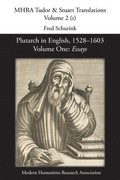 Plutarch in English, 1528-1603. Volume One