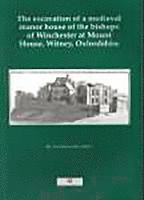 T. G. Allen, Brian Durham - Excavation of a Medieval Manor House, Witney, Inbunden