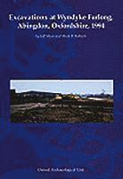 Jeff Muir, Mark R. Roberts - Excavations at Wyndyke Furlong, Abingdon, Oxfordshire, 1994, Häftad