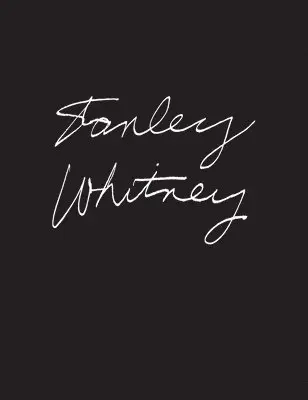 Stanley Whitney, Häftad. Tillgänglighet: Lägg i varukorg