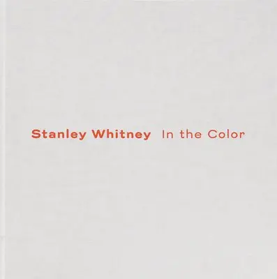 Andrianna Campbell - Stanley Whitney, Häftad. Tillgänglighet: Lägg i varukorg