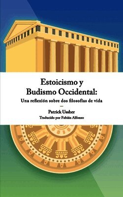 Patrick Ussher - Estoicismo y Budismo Occidental, Häftad. Tillgänglighet: Lägg i varukorg