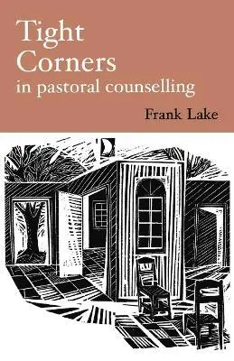 Frank LAKE - Tight Corners in Pastoral Counselling, Häftad. Tillgänglighet: Lägg i varukorg