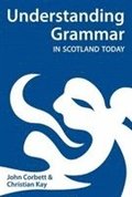 Understanding Grammar in Scotland Today