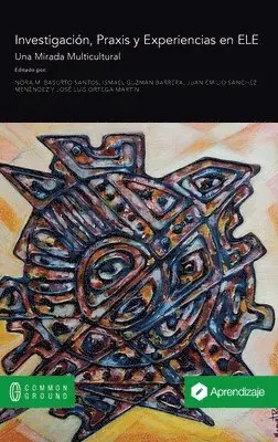 Nora M. Basurto Santos, Ismael Guzmán Barrera - Sobre Investigación, Praxis y Experiencias en ELE, Inbunden. Tillgänglighet: Lägg i varukorg