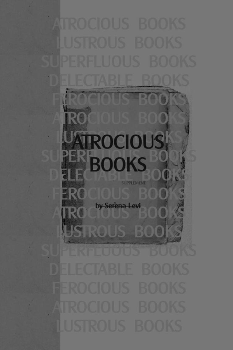 Atrocious Books, Häftad
