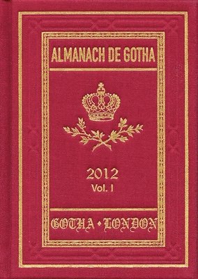 John E James - Almanach de Gotha, Volume I, Inbunden. Tillgänglighet: Tillfälligt slut