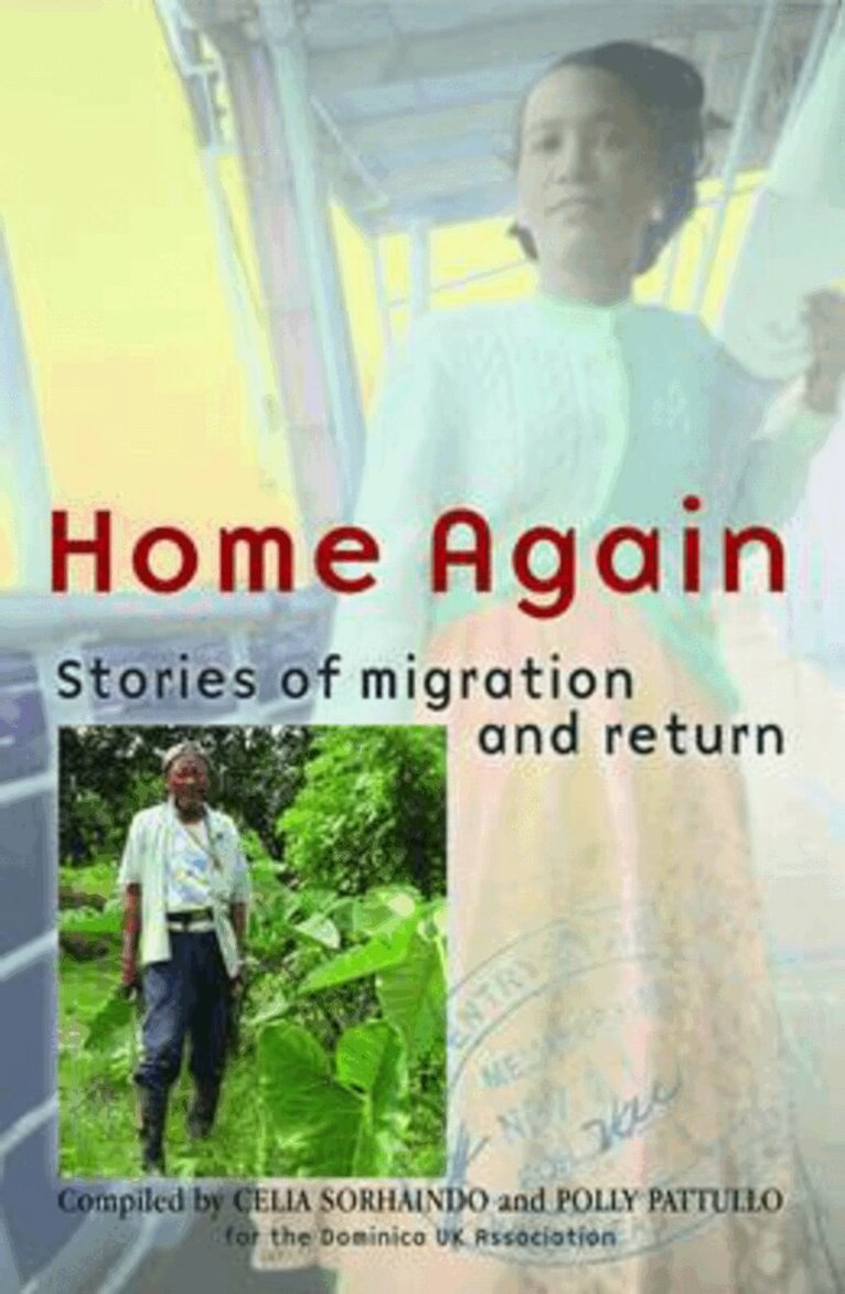 Celia A Sorhaindo, Polly Pattullo - Home Again: Stories of Migration and Return, Häftad
