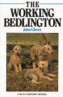John Robert Glover - Working Bedlington, Inbunden