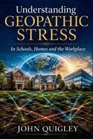 John Quigley - Understanding Geopathic Stress, Häftad. Tillgänglighet: Lägg i varukorg