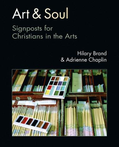 Art and Soul av Hilary H Brandt, Hilary Brand, Adrienne Chaplin