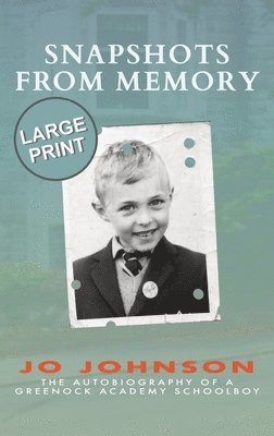 Peter Joseph Johnson - Snapshots from Memory, Inbunden
