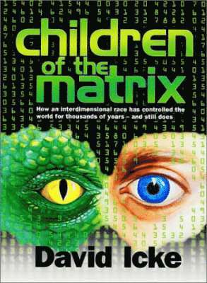 David Vaughan Icke - Children of the Matrix, Häftad