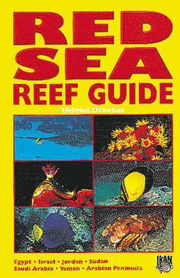 Helmut Debelius - Red Sea Reef Guide, Inbunden