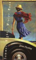 Jane Huxley - Summer Night, Winter Moon, Häftad