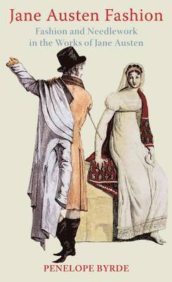 Penelope Byrde - Jane Austen Fashion, Häftad
