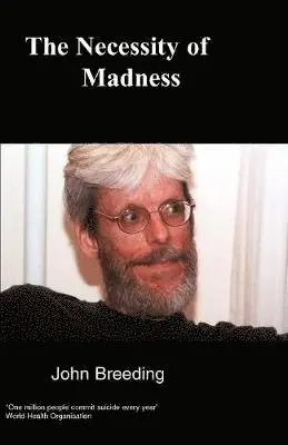 John Breeding - Necessity of Madness, Häftad. Tillgänglighet: Lägg i varukorg