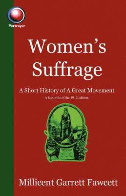 Millicent Garrett Fawcett - Women's Suffrage, Häftad