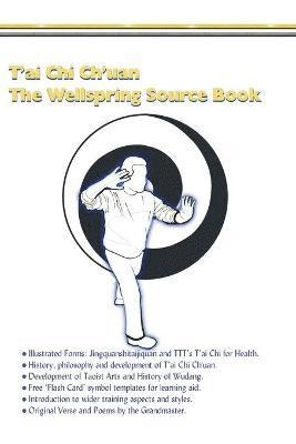 Myke Symonds - T'ai Chi Ch'uan, The Wellspring Source Book., Häftad