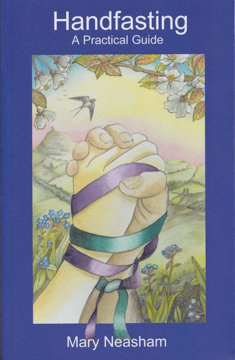 Mary Neasham - Handfasting - A Practical Guide, Häftad