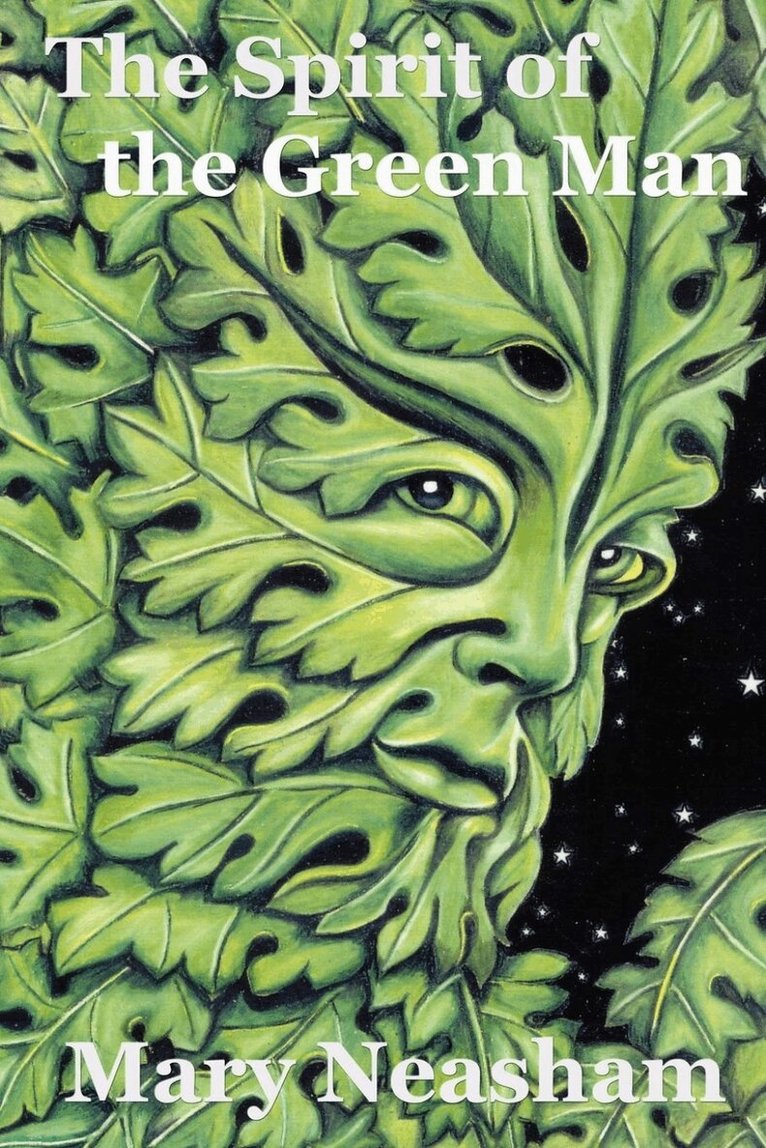 Mary Neasham - Spirit of the Green Man, Häftad