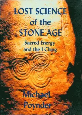Michael Poynder - Lost Science of the Stone Age, Häftad. Tillgänglighet: Lägg i varukorg