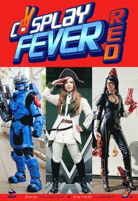 Rob Dunlop, Peter Lumby - Cosplay Fever Red, Häftad