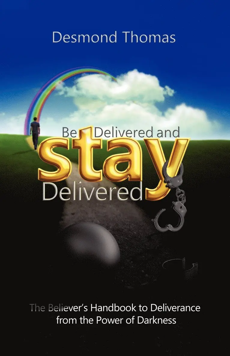 Desmond A Thomas - Be Delivered and STAY Delivered, Häftad. Tillgänglighet: Lägg i varukorg