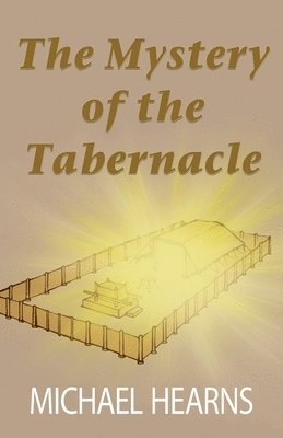 Michael Hearns - Mystery of the Tabernacle, Häftad. Tillgänglighet: Lägg i varukorg