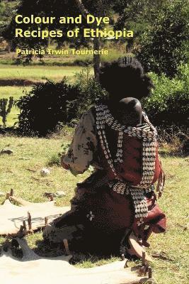 Colour and Dye Recipes of Ethiopia