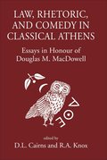Law, Rhetoric and Comedy in Classical Athens