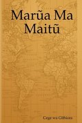Marua Ma Maitu