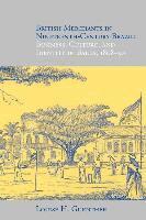 Louise H. Guenther - British Merchants in Nineteenth-century Brazil, Häftad