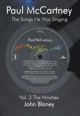 John Blaney - Paul McCartney: The Songs He Was Singing: V: The Nineties, Häftad. Tillgänglighet: Lägg i varukorg