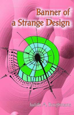 Judith Borghmans - Banner of a Strange Design, Häftad