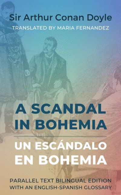 Maria Fernandez, Sir Arthur Conan Doyle - A Scandal in Bohemia - Un escándalo en Bohemia, E-bok