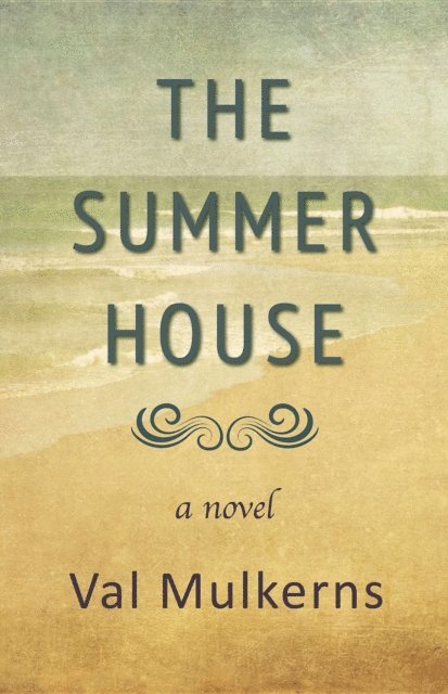 Val Mulkerns - Summerhouse, E-bok