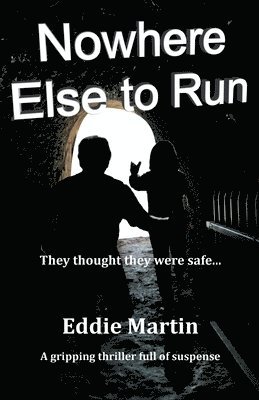 Eddie Martin - Nowhere Else to Run, Häftad. Tillgänglighet: Lägg i varukorg