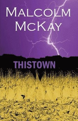 Malcolm McKay - Thistown, Häftad. Tillgänglighet: Tillfälligt slut
