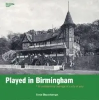 Steve Beauchampe, Simon Inglis - Played in Birmingham, Häftad. Tillgänglighet: Tillfälligt slut