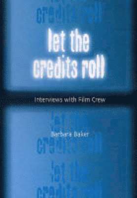 Barbara Baker - Let the Credits Roll, Häftad. Tillgänglighet: Lägg i varukorg